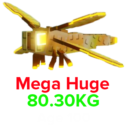 Mega Dragonfly (HUGE) (80.30KG Age 100)